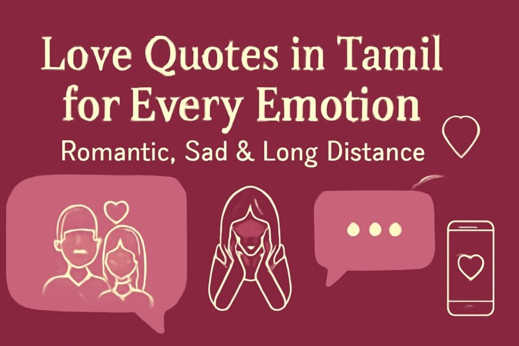 Love Quotes in Tamil for Every Emotion – Romantic, Sad & Long Distance